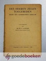 Lamain, ds. W.C. - Des Heeren zegen toegebeden door een scheidenden leraar --- Drietal (3-tal) predikatien, Afscheid van Rijssen en laatste 2 predikaties in Rotterdam