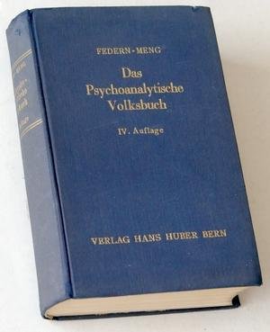 Federn, Hans, en Heinrich Meng (Herausgeber) - Das Psychoanalytische Volksbuch. IV Auflage. Seelenkunde, Hygiene, Krankenheitskunde, Kulturkunde