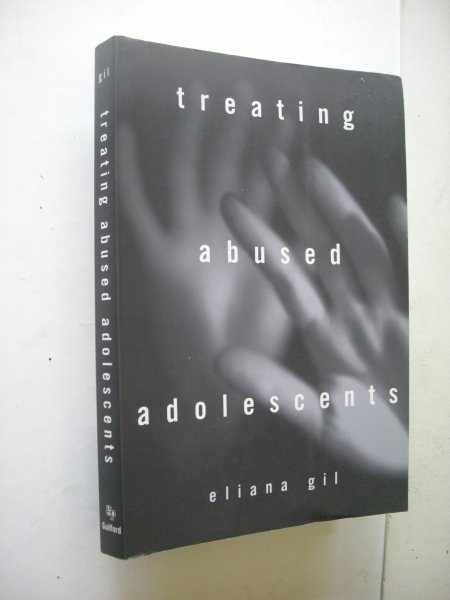 Gil, Eliana - Treating Abused Adolescents