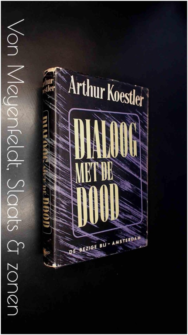 Koestler, Arthur - Dialoog met de dood