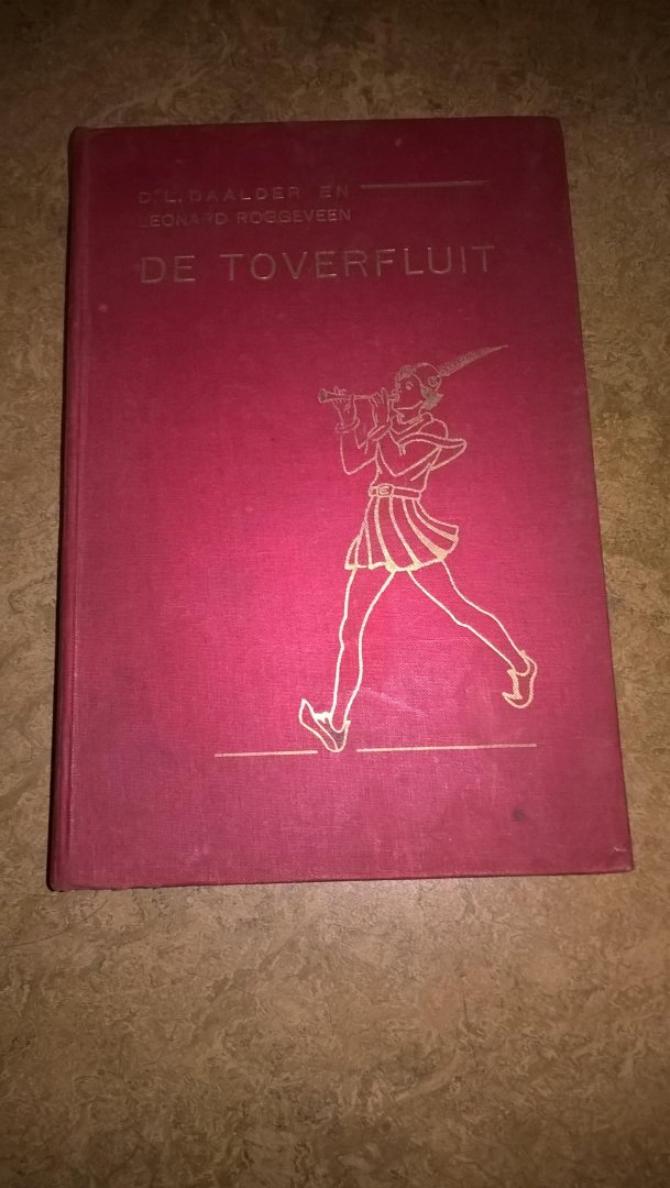 Daalder, D.A. en Leonard Roggeveen (samenst.) - De toverfluit. Een uitgelezen verzameling verhalen uit verschillende Van Goor's jeugdboeken