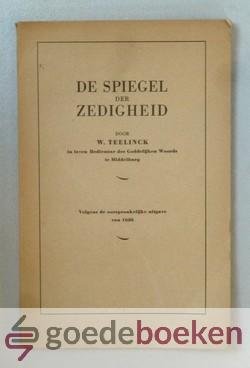 Teelinck, W. - De spiegel der zedigheid