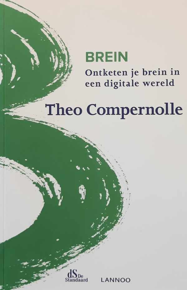 COMPERNOLLE Theo - Brein. Ontketen je brein in een digitale wereld
