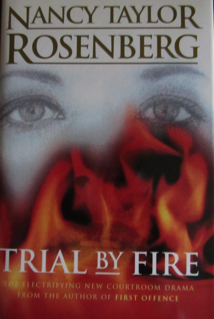 Rosenberg, Nancy Taylor - Trial by fire