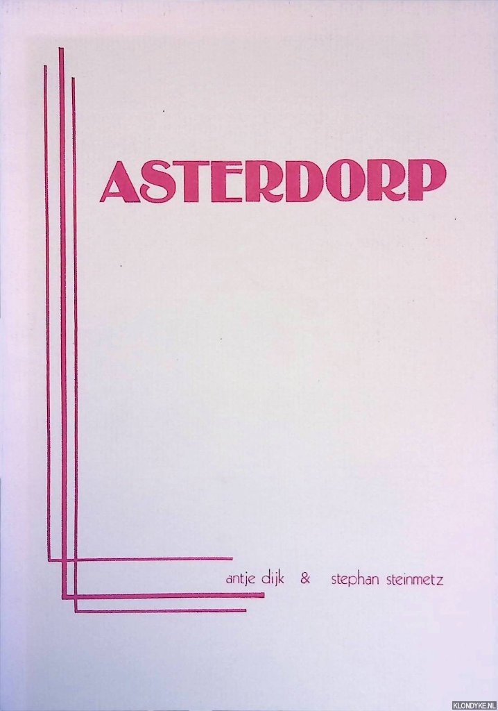 Dijk, Antje & Stephan Steinmetz - Asterdorp