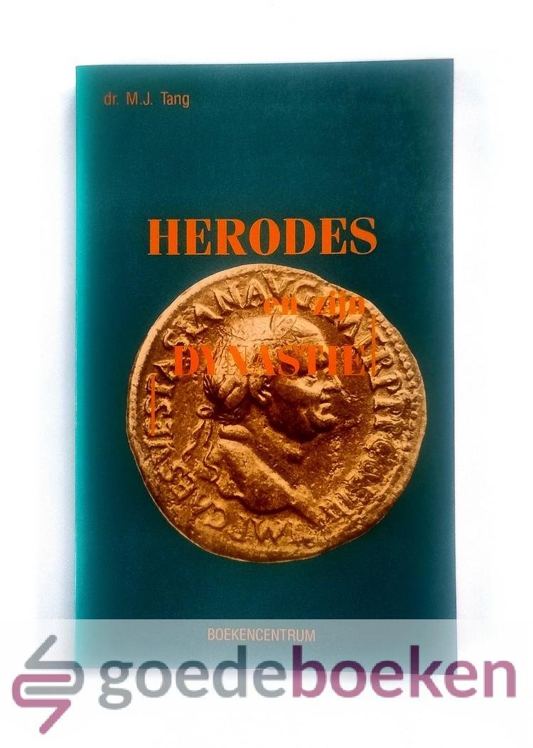 Tang, Dr. M.J. - Herodes en zijn dynastie