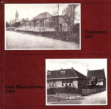 Th. Schouten, M. Noordzij, A. Manten & J.H. van Werkhoven - Christelijk onderwijs Tienhoven en Oud-Maarsseveen 1891 - 1984
