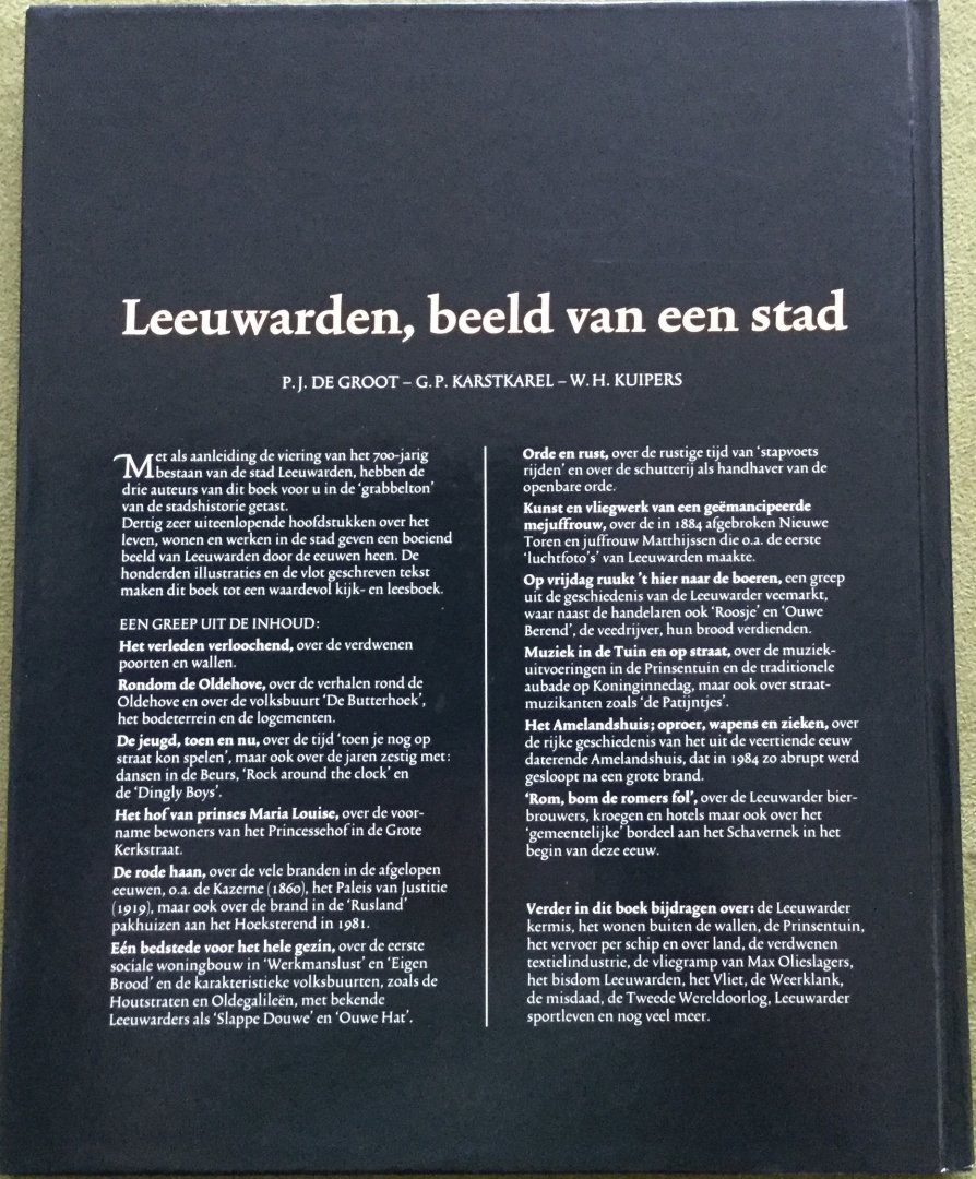 Peter Karstkarel, Pieter de Groot, Jan van der Hoek, Hendrik ten Hoeve, Henk van der Meulen. - Leeuwarden beeld van een stad. Deel 1 en 2.