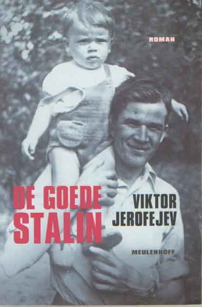 Jerofejev, Viktor - De goede Stalin
