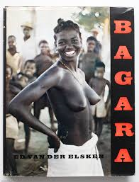 Ed van der Elsken - Bagara: Equatoriaal Afrika.