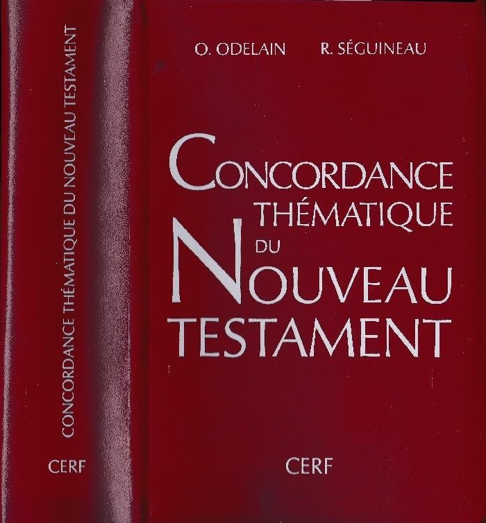 Odelain, O; Seguineau, R. - Concordance Thematique du Nouveau Testament