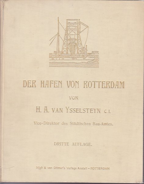 Ysselsteyn, H.A. van - Der Hafen von Rotterdam