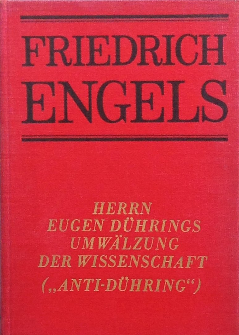 Engels, Friedrich - Herrn Eugen Dührings Umwälzung der Wissenschaft. ("Anti-Dühring")