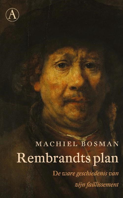Machiel Bosman - Rembrandts plan