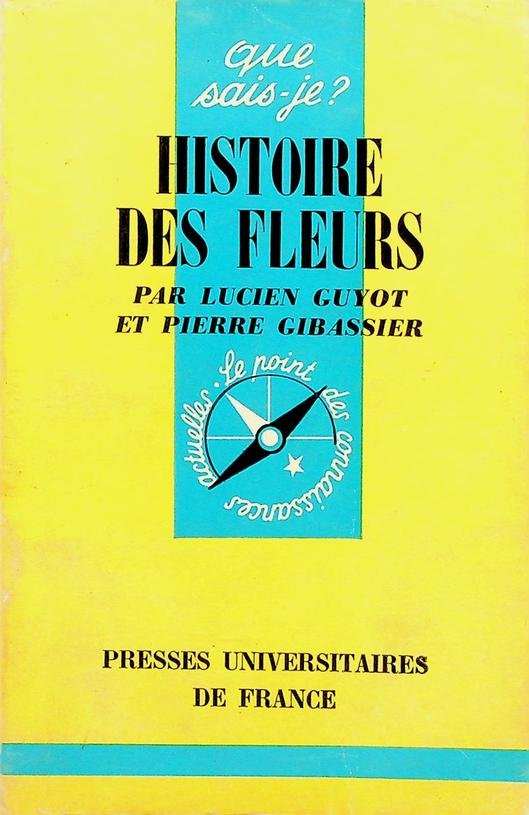 Guyot, Lucien/Pierre Gibassier - Histoire des Fleurs