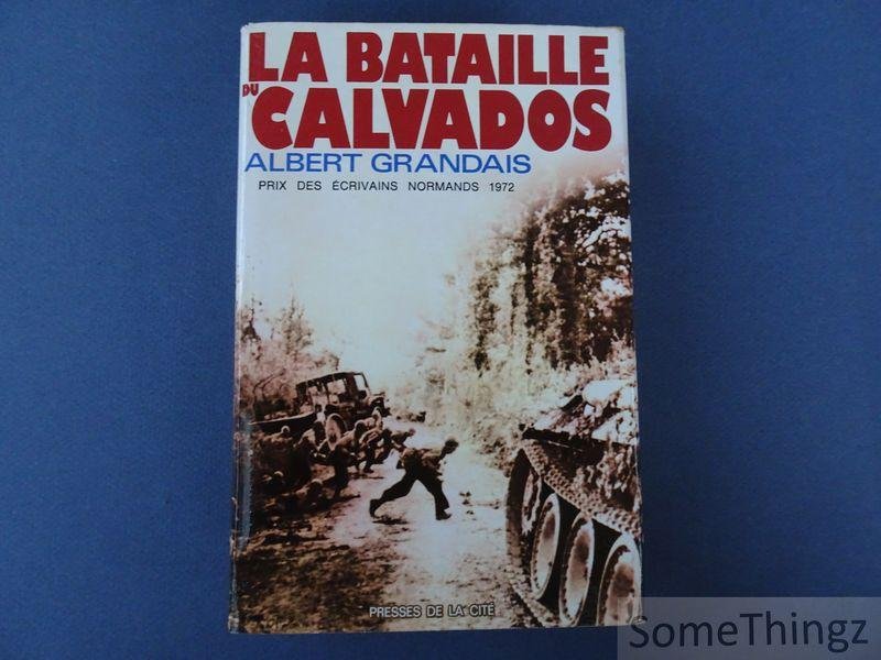 Gandais, Albert. - La bataille du Calvados.