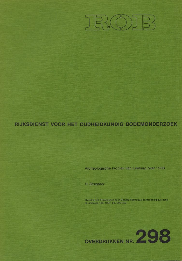 STOEPKER, H. - Archeologische kroniek van Limburg over 1986.