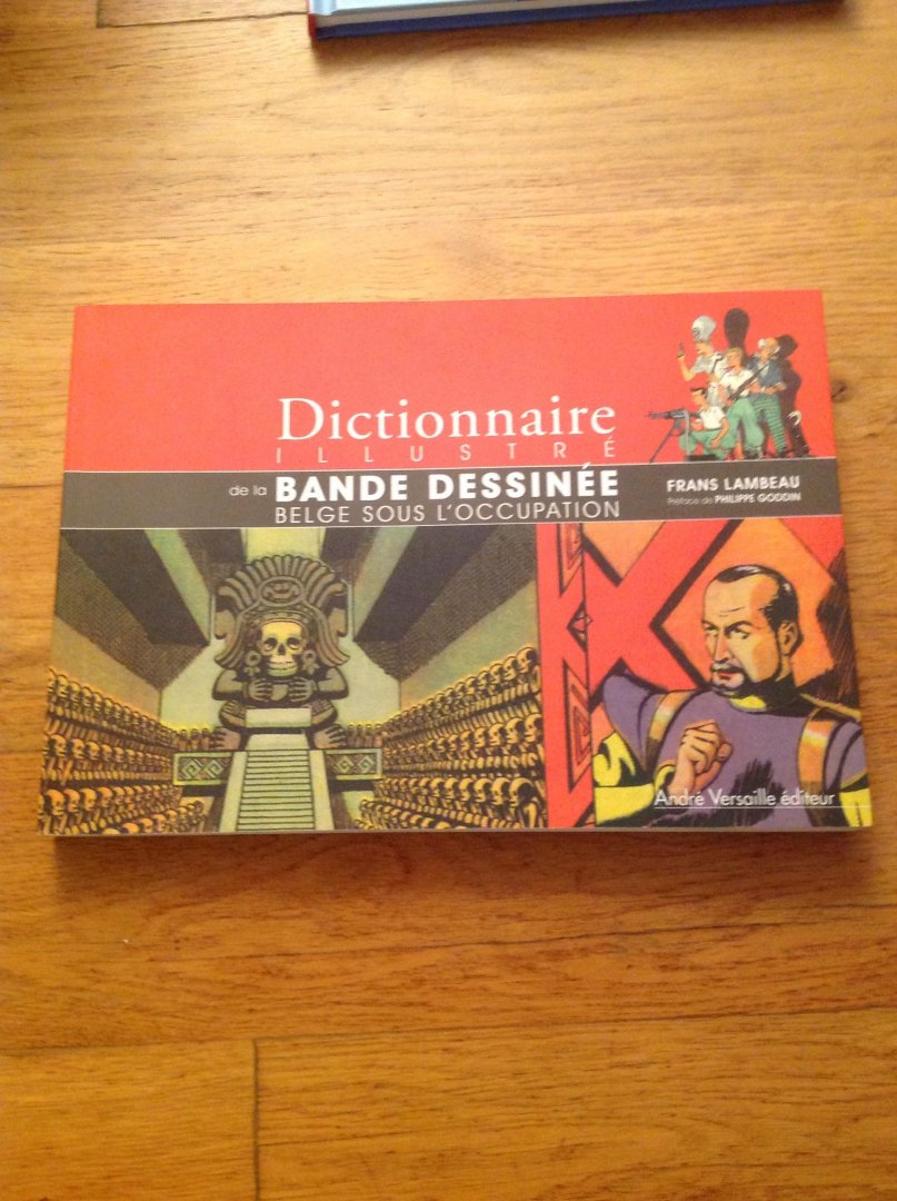 Frans Lambeau - Dictionnaire Illustré de la Bande Dessinée Belge sous L'Occupation.