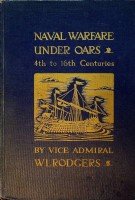 Rodgers, W.L. - Naval Warfare Under Oars