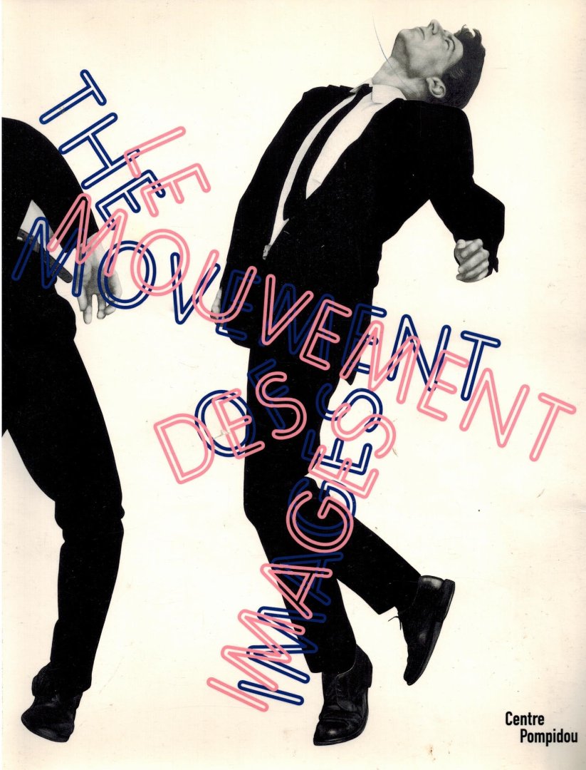 Michaud, P.A. - The movement of images -Le mouvement des images
