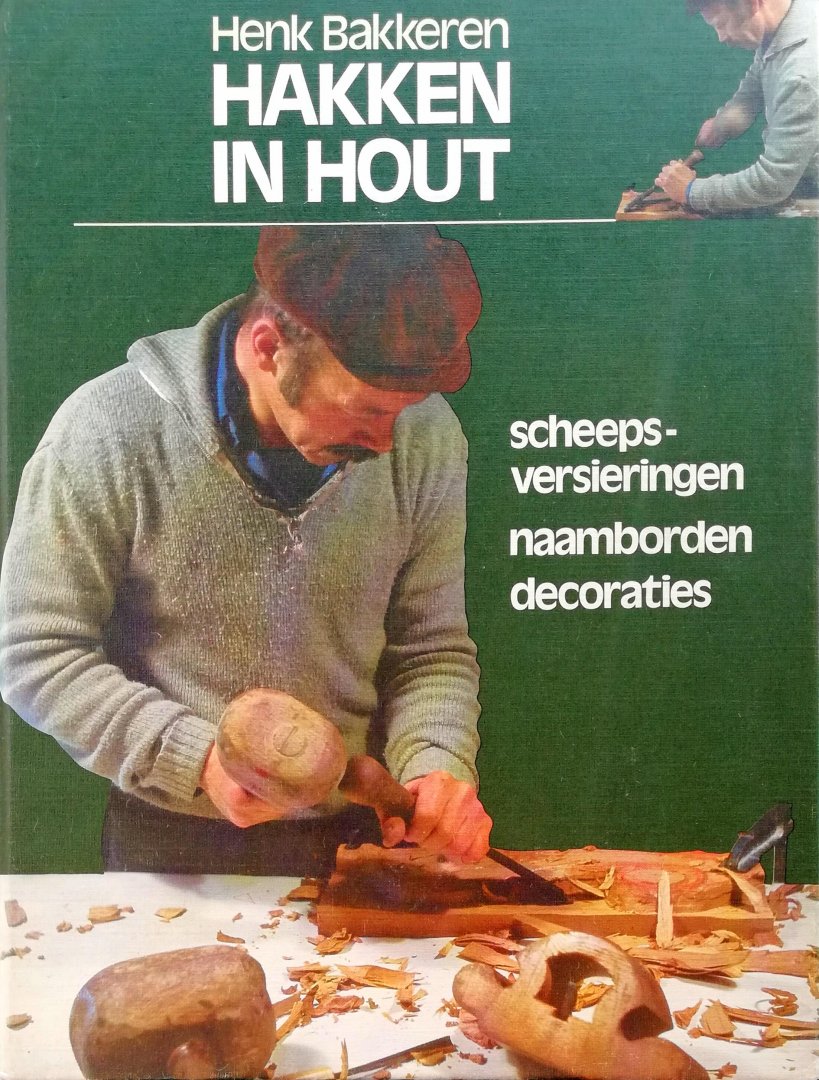 Bakkeren , Henk . [ isbn 9789022811788 ]  4710 - Hakken  in  Hout . ( Scheepsversieringen - Naamborden - Decoraties . ) Het maken van scheepsversieringen staat centraal . Mooie versieringen voor ronde en platbodemjachten . -