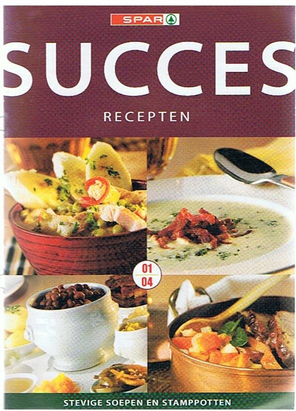 Redactie - Succes recepten 0104 - Stevige soepen en stamppotten
