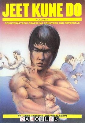 Larry Hartsell, Tim Tacket - Jeet Kune Do: Volume 2 Counterattack, Grappling Counters and Reversals