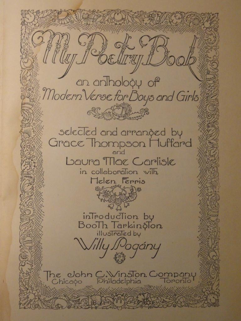 Huffard, Grace Thompson, Carlisle, Laura Mae (editors) - illustraties van Willy Pogany (zie info) - My Poetry Book - an anthology of Modern Verse for Boys and Girls
