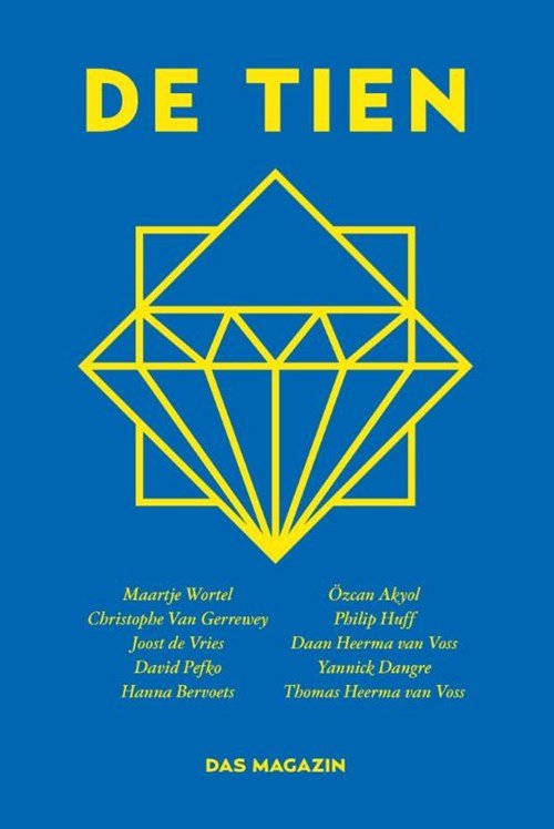 Toine Donk ; Katrijn Van Hauwermeiren ; Daniel van der Meer - De Tien - Das Magazin