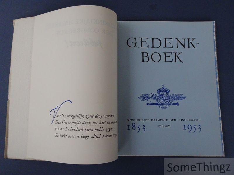 Jos Geldhof en Cyriel Staes. - Gedenkboek Eeuwfeest van de Koninklijke Harmonie der Jongelingen Congregatie Izegem, 1853-1953.
