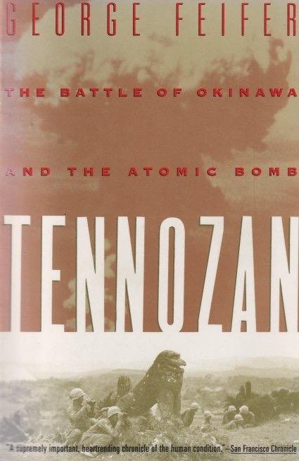 Feifer, George - Tennozan: The battle of Okinawa and the atomic bomb