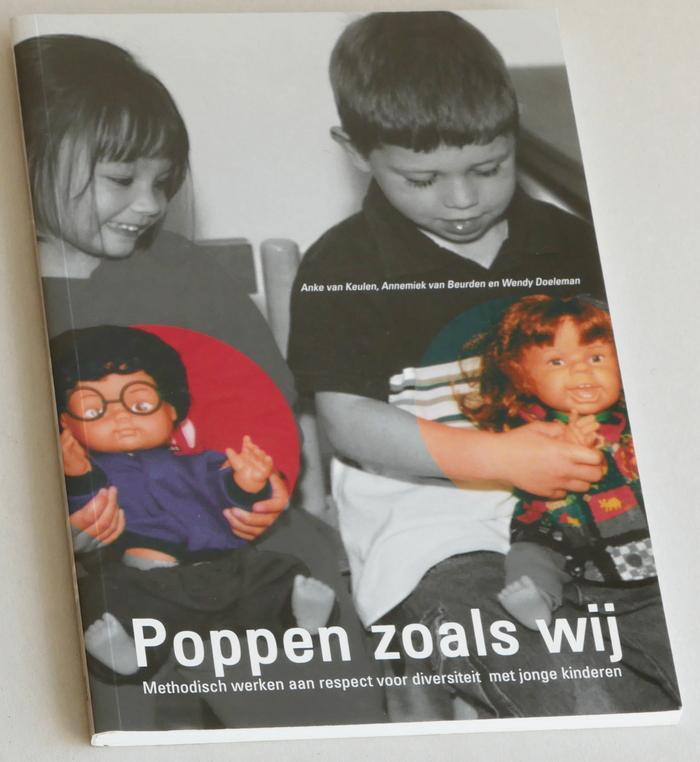 Keulen, Anke van, Annemiek van Beurden en Wendy Doeleman - Poppen zoals wij. Methodisch werken aan respect voor diversiteit met jonge kinderen