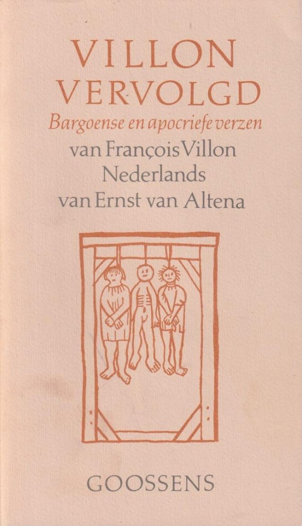 Altena, Ernst van - Villon vervolgd. Bargoense en apocriefe verzen van François Villon