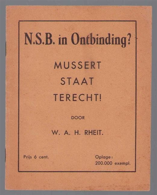 WAH Rheit - N.S.B. in ontbinding? : Mussert staat terecht!