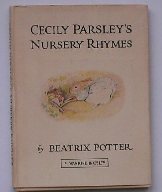 POTTER, BEATRIX, - Cecily Parsley`s Nursery Rhymes.