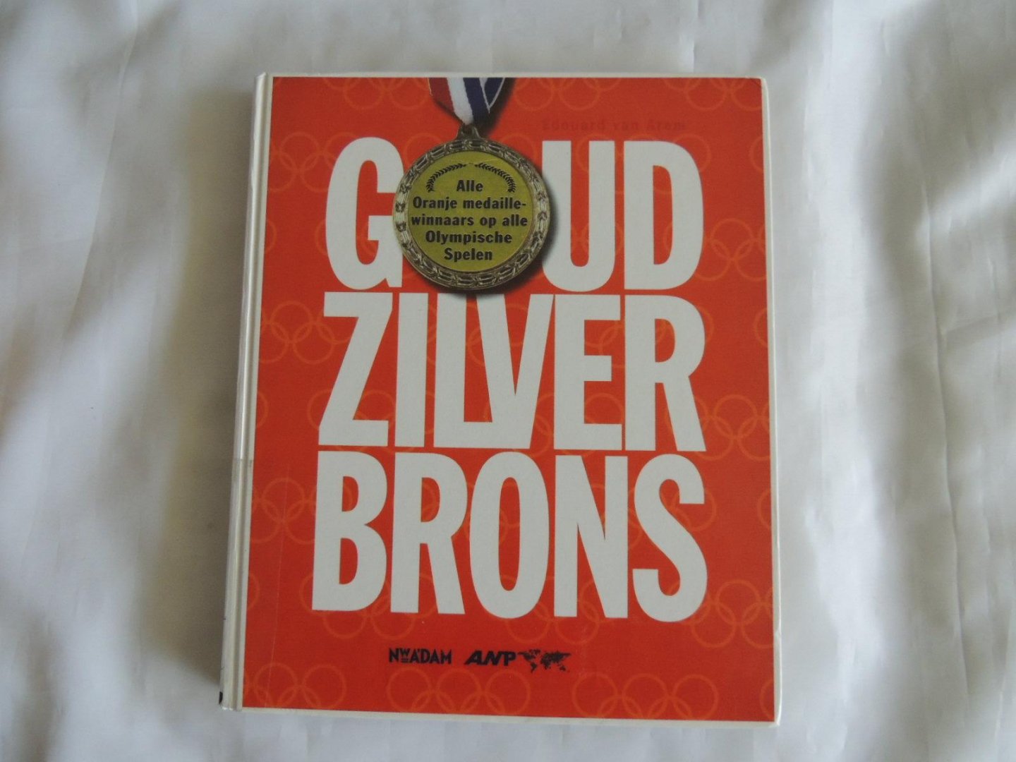 Edouard van Arem E. - Goud, zilver, brons, alle Oranje medaille winnaars op alle olympische spelen