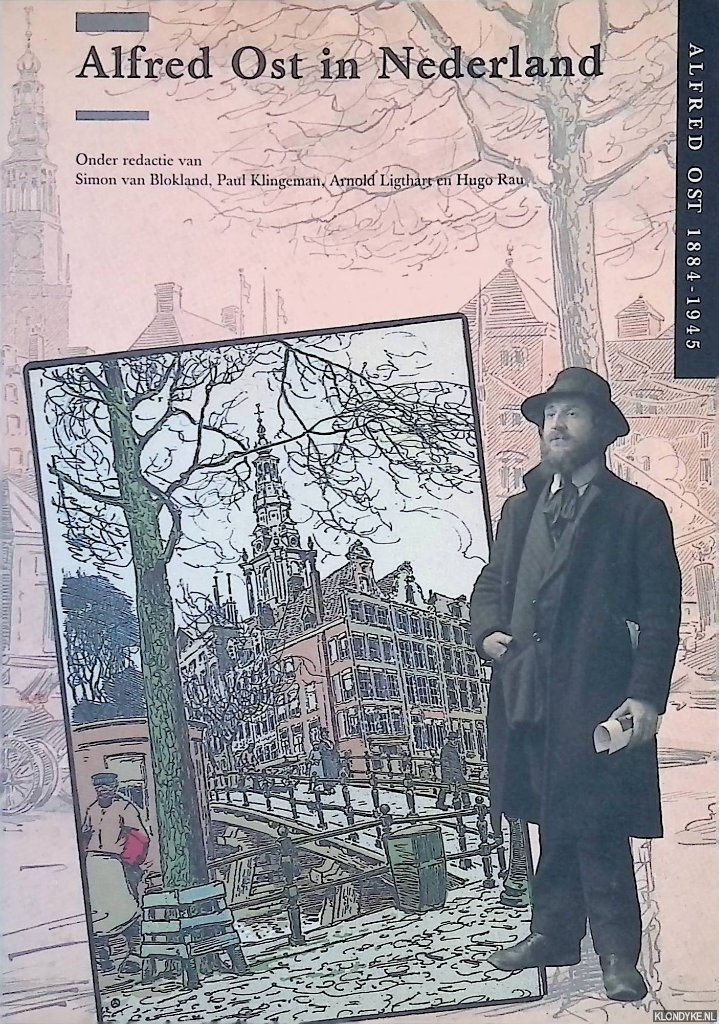 Blokland, S.F. van - Alfred Ost in Nederland