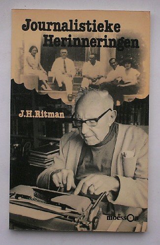 RITMAN, J.H., - Journalistieke herinneringen.