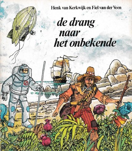 Kerkwijk, Henk van - De drang naar het onbekende