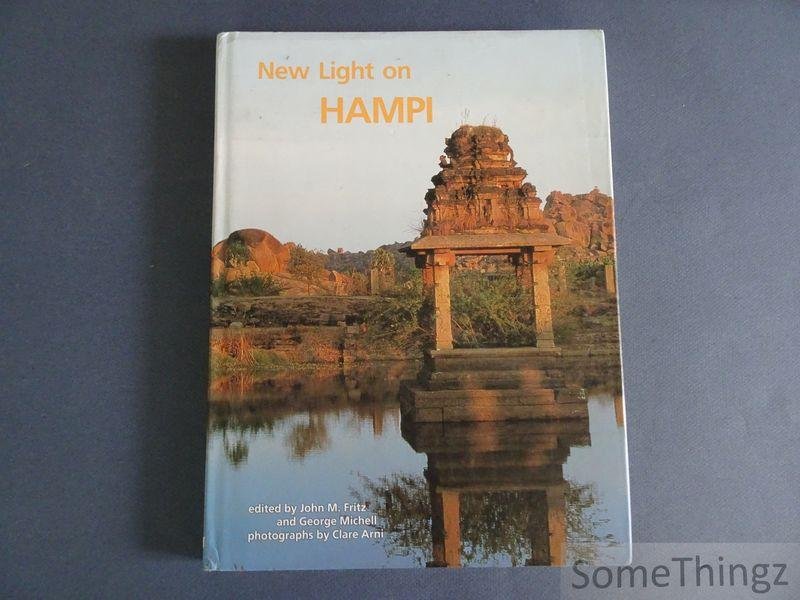 Fritz, John M. and George Michell (Editor) - New Light on Hampi: recent research at Vijayanagara.