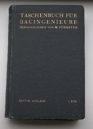 FOERSTER, M. (ED.), - Taschenbucher fur Bauingenieure. Volume 1.