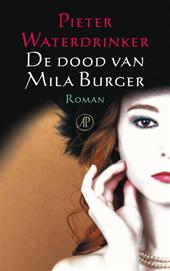 Waterdrinker, Pieter - De dood van Mila Burger
