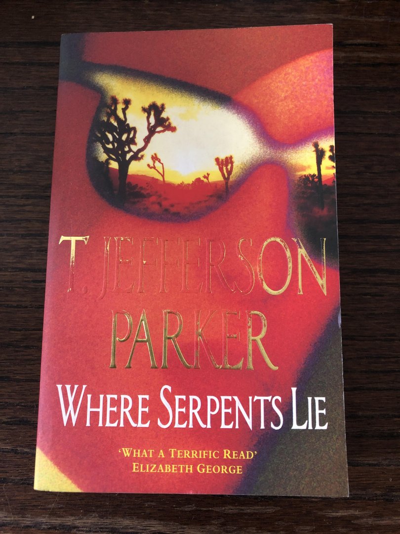 T. Jefferson Parker - Where Serpents lie