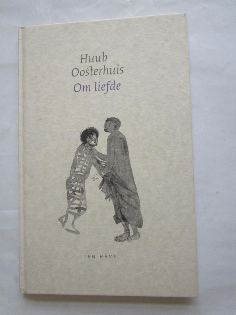 Oosterhuis, Huub (auteur)  Charpentie, Geertrui (illustraties van) - Om liefde