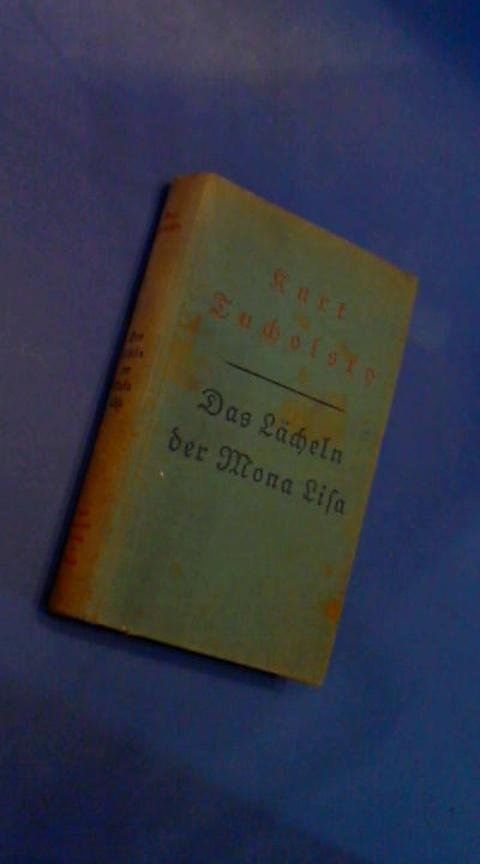 Tucholsky, Kurt - Das lacheln der Mona Lisa