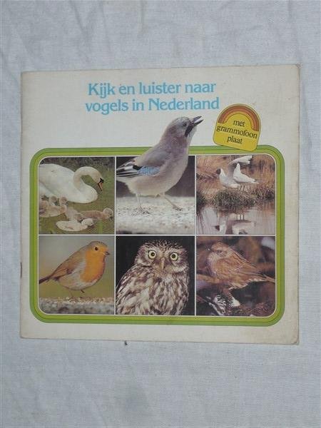Kam van de, Jan - Kijk en luister naar vogels in Nederland