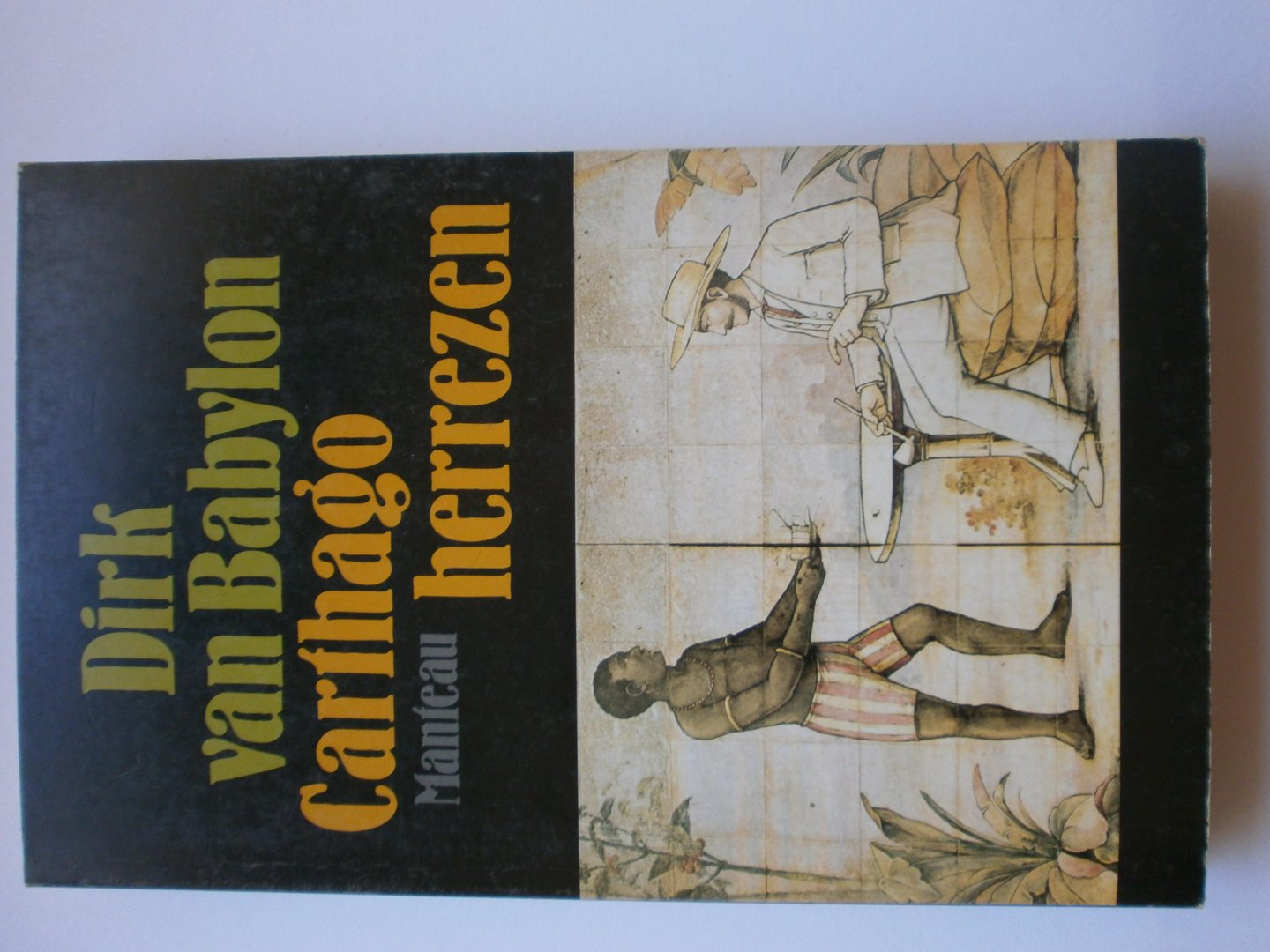 Babylon, Dirk van - Carthago herrezen / druk 1