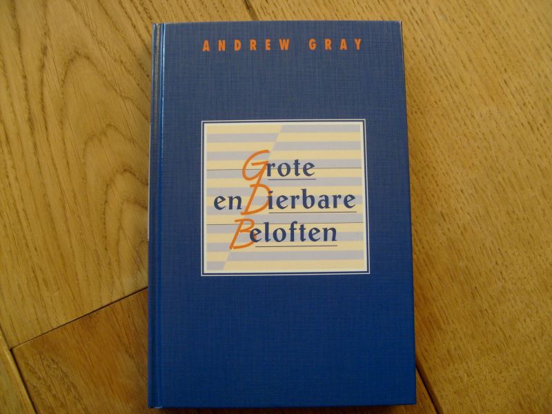Gray Andrew - Grote en dierbare beloften