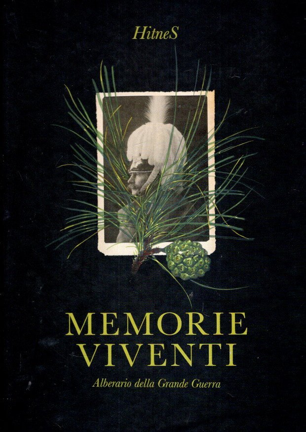 HitneS - Carlo BIRROZZI - HitneS - Memorie Viventi - Alberario della Grande Guerra.