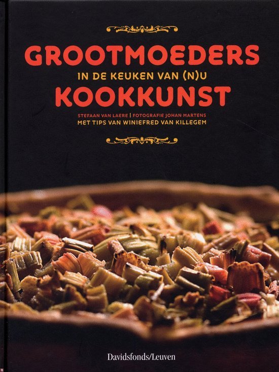 Killegem, W. - Grootmoeders kookkunst in de keuken van (n)u